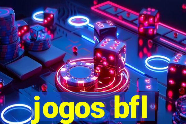 jogos bfl